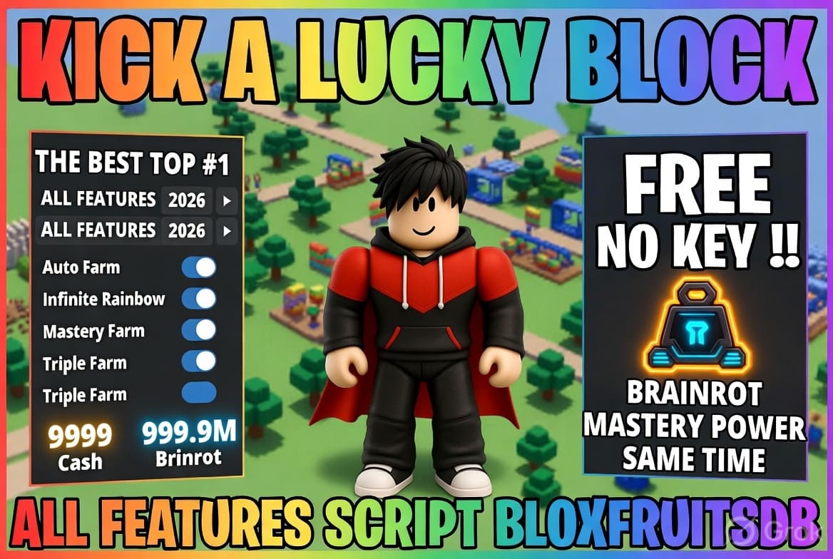 🦵 Kick a Lucky Block Script No Key 10+ Best Hubs